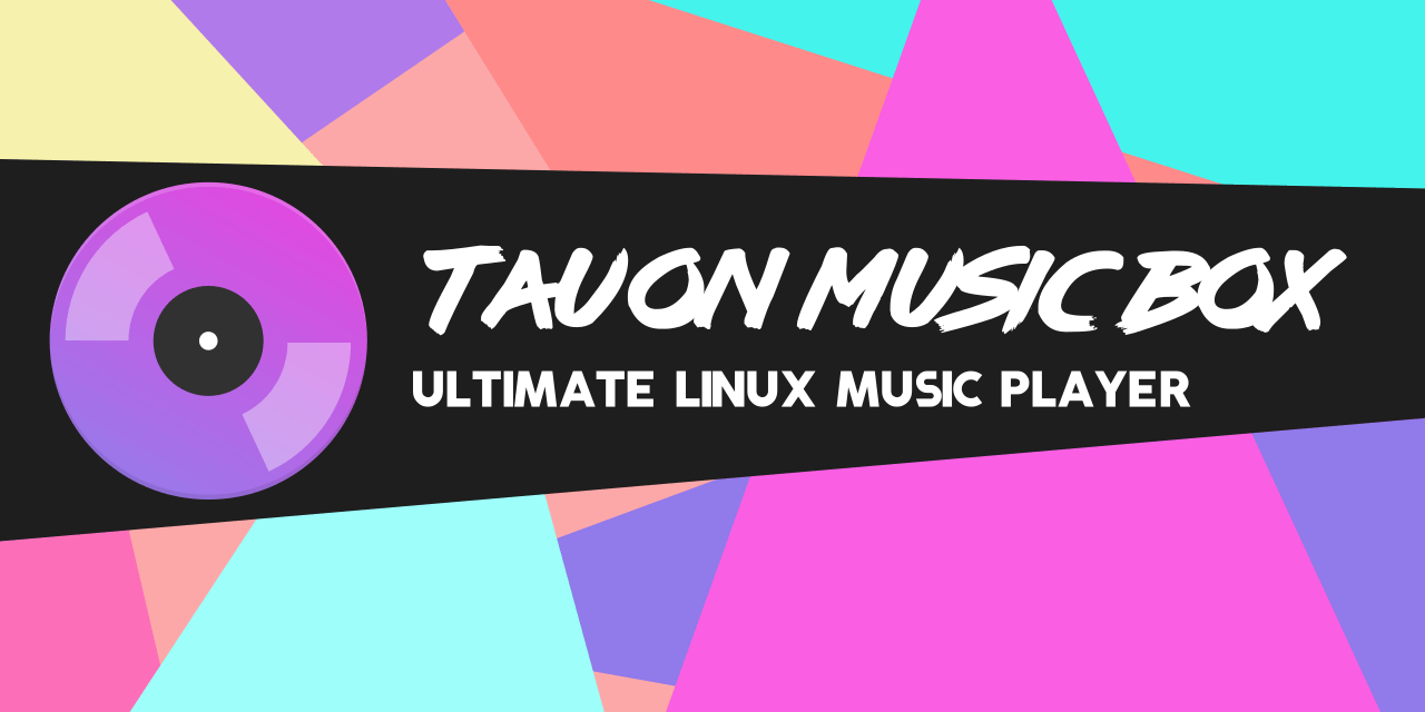 Tauon Music Box | Music player for the Desktop